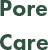 Pore Care
